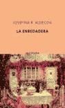 ENREDADERA, LA (QUINTETO) | 9788495971098 | ALDECOA, JOSEFINA R. | Librería Castillón - Comprar libros online Aragón, Barbastro