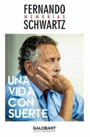 UNA VIDA CON SUERTE | 9788412499926 | SCHWARTZ, FERNANDO | Librería Castillón - Comprar libros online Aragón, Barbastro