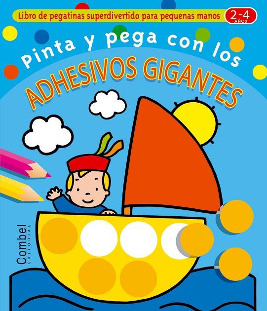 PINTA Y PEGA CON LOS ADHESIVOS GIGANTES | 9788478640270 | ENGELEN, ANITA | Librería Castillón - Comprar libros online Aragón, Barbastro