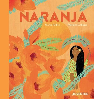 Naranja | 9788426148308 | Ardite Ovejero, Marta | Librería Castillón - Comprar libros online Aragón, Barbastro