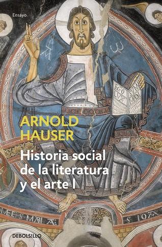 HISTORIA SOCIAL DE LA LITERATURA Y EL ARTE 1 (ENSAYO 89) | 9788497932202 | HAUSER, ARNOLD | Librería Castillón - Comprar libros online Aragón, Barbastro