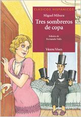 TRES SOMBREROS DE COPA (CH 15) | 9788431645229 | MIHURA, MIGUEL | Librería Castillón - Comprar libros online Aragón, Barbastro