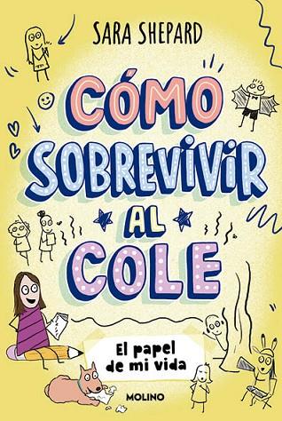 Cómo sobrevivir al cole 2 - El papel de mi vida | 9788427237087 | Shepard, Sara | Librería Castillón - Comprar libros online Aragón, Barbastro