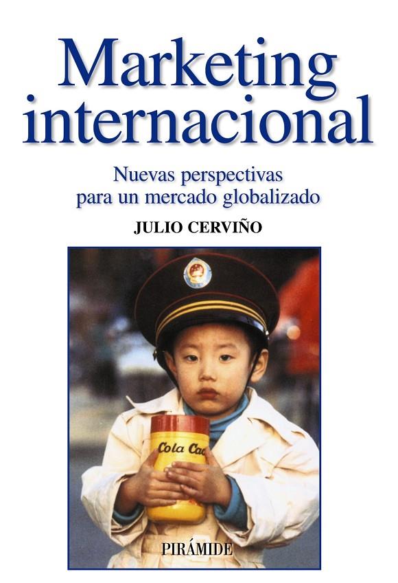 MARKETING INTERNACIONAL | 9788436820300 | CERVIÑO FERNÁNDEZ, JULIO | Librería Castillón - Comprar libros online Aragón, Barbastro