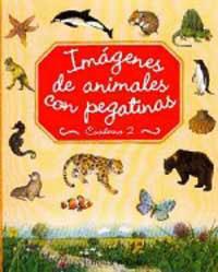 IMAGENES DE ANIMALES CON PEGATINAS 2 | 9788427260320 | VARIS | Librería Castillón - Comprar libros online Aragón, Barbastro