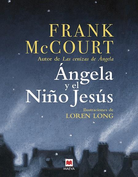 ANGELA Y EL NIÑO JESUS | 9788496748293 | MCCOURT, FRANK | Librería Castillón - Comprar libros online Aragón, Barbastro