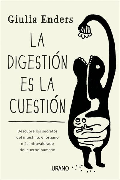 La digestión es la cuestión | 9788479538972 | ENDERS, GIULIA | Librería Castillón - Comprar libros online Aragón, Barbastro