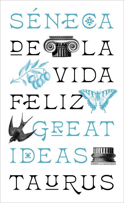 De la vida feliz (Serie Great Ideas) | 9788430626663 | Séneca | Librería Castillón - Comprar libros online Aragón, Barbastro