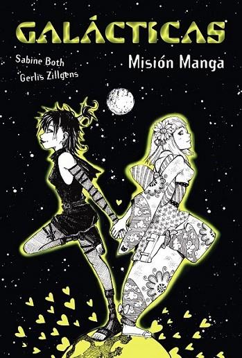 Galácticas. Misión Manga | 9788467840674 | Both, Sabine; Zillgens, Gerlis | Librería Castillón - Comprar libros online Aragón, Barbastro