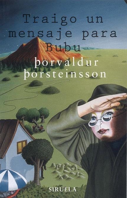 TRAIGO UN MENSAJE PARA BUBU | 9788478446803 | PORSTEINSSON, PORVALDUR | Librería Castillón - Comprar libros online Aragón, Barbastro