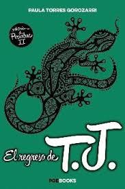 REGRESO DE T.J., EL | 9788494713392 | TORRES GOROZARRI, PAULA | Librería Castillón - Comprar libros online Aragón, Barbastro