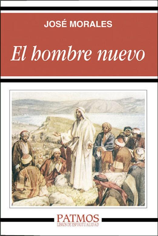 HOMBRE NUEVO, EL | 9788432135415 | MORALES, JOSE (MORALES MARIN) | Librería Castillón - Comprar libros online Aragón, Barbastro