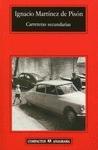 CARRETERAS SECUNDARIAS (COMPACTOS) | 9788433966681 | Ignacio Martínez de Pisón | Librería Castillón - Comprar libros online Aragón, Barbastro