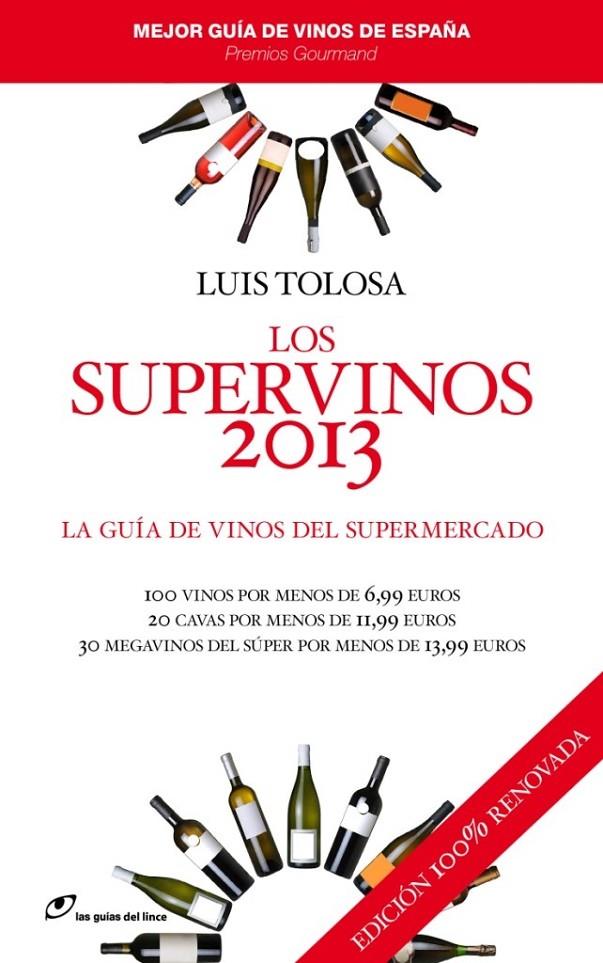 SUPERVINOS 2013, LOS | 9788415070252 | TOLOSA, LUIS | Librería Castillón - Comprar libros online Aragón, Barbastro