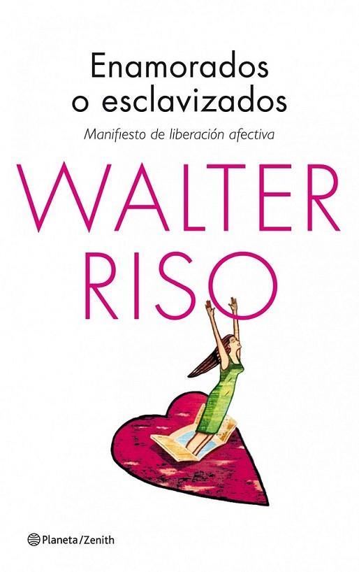 Enamorados o esclavizados | 9788408125198 | Riso, Walter | Librería Castillón - Comprar libros online Aragón, Barbastro