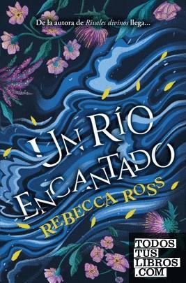 UN RIO ENCANTADO | 9788419130211 | ROS. REBECCA | Librería Castillón - Comprar libros online Aragón, Barbastro