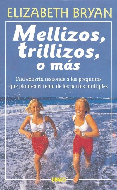 MELLIZOS TRILLIZOS O MAS | 9788479530983 | BRYAN, ELISABETH | Librería Castillón - Comprar libros online Aragón, Barbastro