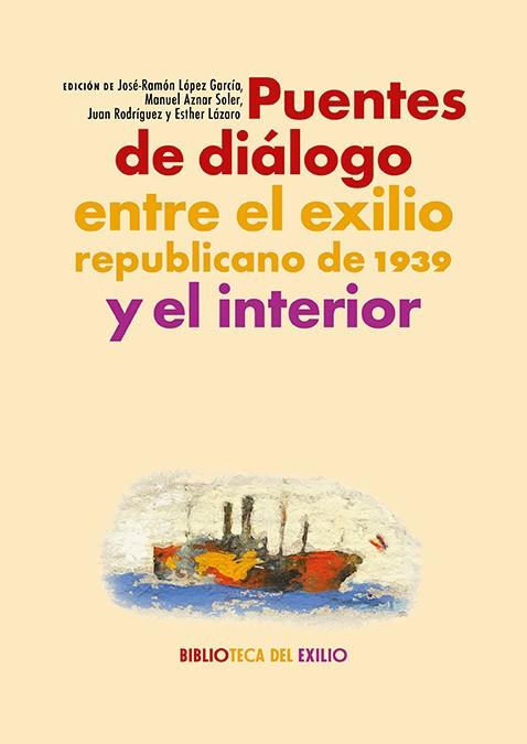 Puentes de diálogo entre el exilio republicano de 1939 | 9788418818820 | AA.VV | Librería Castillón - Comprar libros online Aragón, Barbastro