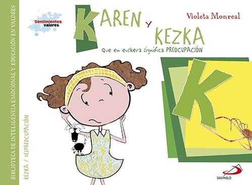 Karen y kezka (que en euskera significa preocupación) | 9788428549936 | Monreal Díaz, Violeta | Librería Castillón - Comprar libros online Aragón, Barbastro