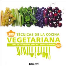 300 TÉCNICAS DE COCINA VEGETARIANA EXPLICADA PASO A PASO | 9788475567785 | MÁÑEZ, CARLOTA | Librería Castillón - Comprar libros online Aragón, Barbastro