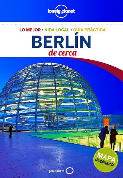 Berlín De cerca 4ed.2015 - Lonely Planet | 9788408138969 | Schulte-Peevers, Andrea | Librería Castillón - Comprar libros online Aragón, Barbastro