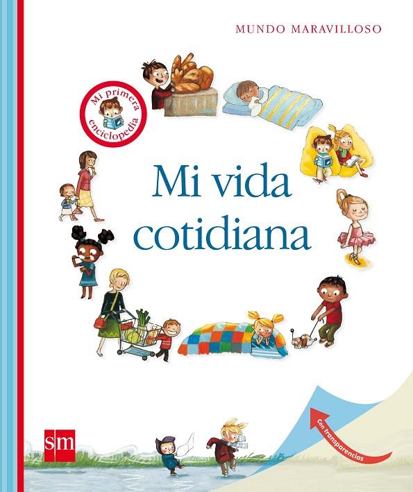 MI VIDA COTIDIANA - MUNDO MARAVILLOSO | 9788467552188 | Delafosse, Claude | Librería Castillón - Comprar libros online Aragón, Barbastro