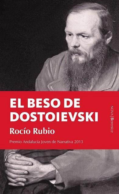 El beso de Dostoievski | 9788415441472 | Rubio Garrido, Rocío | Librería Castillón - Comprar libros online Aragón, Barbastro