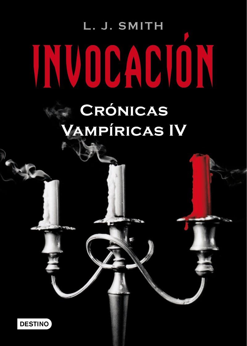 INVOCACION - CRONICAS VAMPIRICAS 4 | 9788408086079 | SMITH, L.J. | Librería Castillón - Comprar libros online Aragón, Barbastro