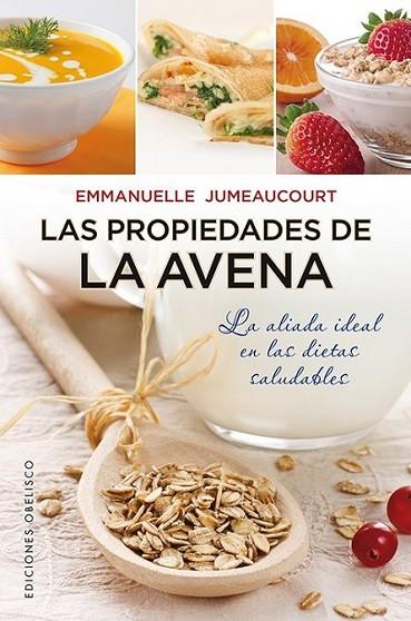 propiedades de la Avena, Las | 9788497779166 | JAUMEAUCOURT, EMMANUELLE | Librería Castillón - Comprar libros online Aragón, Barbastro