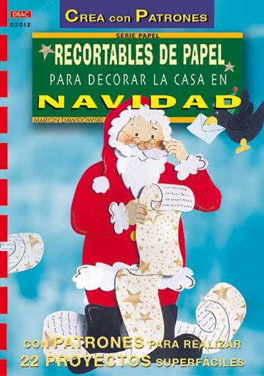 Serie Papel nº 12. RECORTABLES DE PAPEL PARA DECORAR LA CASA EN NAVIDAD | 9788495873439 | Dawidowski, Marion | Librería Castillón - Comprar libros online Aragón, Barbastro