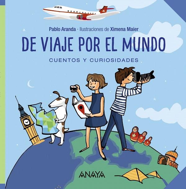 De viaje por el mundo | 9788469833476 | Aranda, Pablo | Librería Castillón - Comprar libros online Aragón, Barbastro