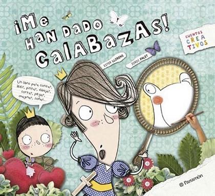 ¡ME HAN DADO CALABAZAS! | 9788434237025 | Palet i Puig, Jordi; Llorens Artiola, Ester | Librería Castillón - Comprar libros online Aragón, Barbastro