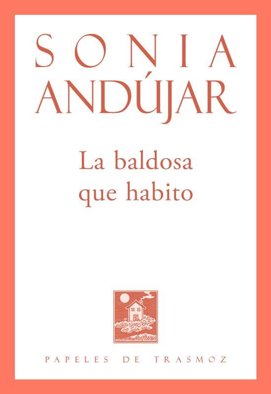 La baldosa que habito | 9788412866117 | Andújar, Sonia | Librería Castillón - Comprar libros online Aragón, Barbastro