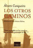 OTROS CAMINOS, LOS   M-101 | 9788472231016 | CUNQUEIRO, ALVARO | Librería Castillón - Comprar libros online Aragón, Barbastro