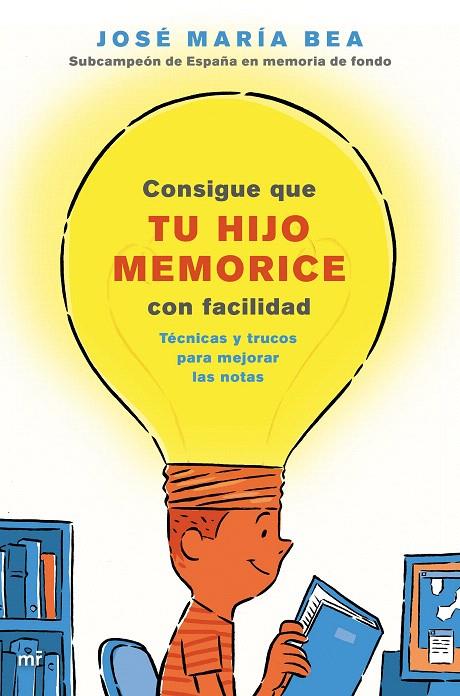 Consigue que tu hijo memorice con facilidad | 9788427045859 | Bea, José María | Librería Castillón - Comprar libros online Aragón, Barbastro