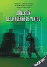 DIRECCION DE LA FUERZA DE VENTAS | 9788473563369 | DIEZ DE CASTRO, ENRIQUE C. | Librería Castillón - Comprar libros online Aragón, Barbastro