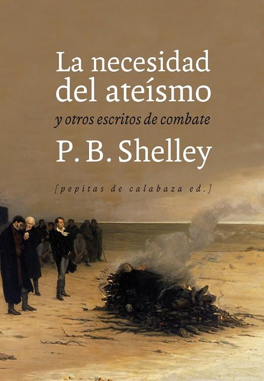 La necesidad del ateísmo | 9788415862383 | Shelley, Percy Bysshe | Librería Castillón - Comprar libros online Aragón, Barbastro