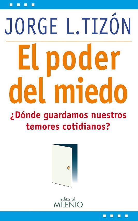 PODER DEL MIEDO, EL | 9788497434607 | TIZÓN GARCÍA, JORGE L. | Librería Castillón - Comprar libros online Aragón, Barbastro