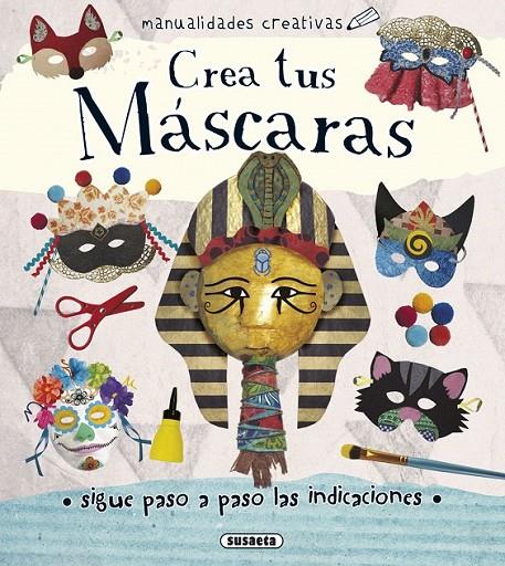 Crea tus máscaras | 9788467749571 | Ribon, Marta | Librería Castillón - Comprar libros online Aragón, Barbastro