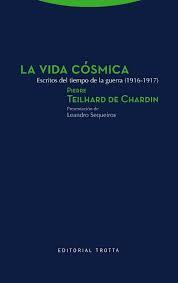 La Vida cósmica. | 9788498797015 | Teilhard de Chardin, Pierre | Librería Castillón - Comprar libros online Aragón, Barbastro