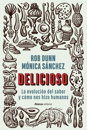 Delicioso | 9788413629353 | Dunn, Rob / Sánchez, Mónica | Librería Castillón - Comprar libros online Aragón, Barbastro