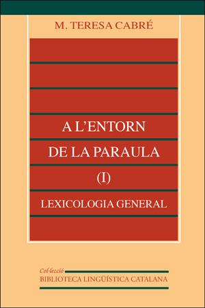 A L'ENTORN DE LA PARAULA 1 | 9788437015170 | CABRE, M. TERESA | Librería Castillón - Comprar libros online Aragón, Barbastro