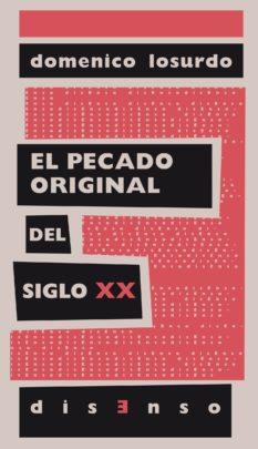 El pecado original del siglo xx | 9788494393204 | Losurdo, Domenico | Librería Castillón - Comprar libros online Aragón, Barbastro