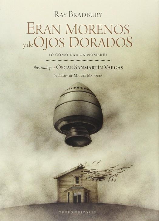 Eran morenos y de ojos dorados | 9788496911925 | Ray Bradbury | Librería Castillón - Comprar libros online Aragón, Barbastro