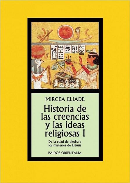 HISTORIA DE LAS CREENCIAS Y LAS IDEAS RELIGIOSAS 1 | 9788449324314 | ELIADE, MIRCEA | Librería Castillón - Comprar libros online Aragón, Barbastro