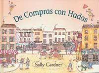 DE COMPRAS CON HADAS | 9788484881551 | GARDNER, SALLY | Librería Castillón - Comprar libros online Aragón, Barbastro