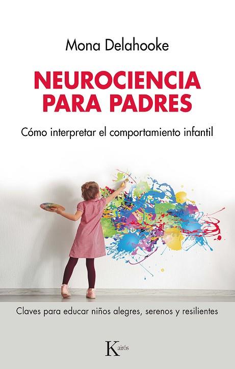 Neurociencia para padres | 9788411211291 | Delahooke, Mona | Librería Castillón - Comprar libros online Aragón, Barbastro