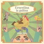 ERNESTINA LA GALLINA | 9786074002645 | REYES, YOLANDA; CARRASCO, AITANA | Librería Castillón - Comprar libros online Aragón, Barbastro