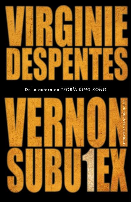 Vernon Subutex 1 | 9788439736165 | Despentes, Virginie | Librería Castillón - Comprar libros online Aragón, Barbastro