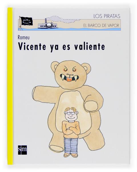 VICENTE YA ES VALIENTE - BVPC.83 | 9788467512052 | Romeu, Carlos | Librería Castillón - Comprar libros online Aragón, Barbastro